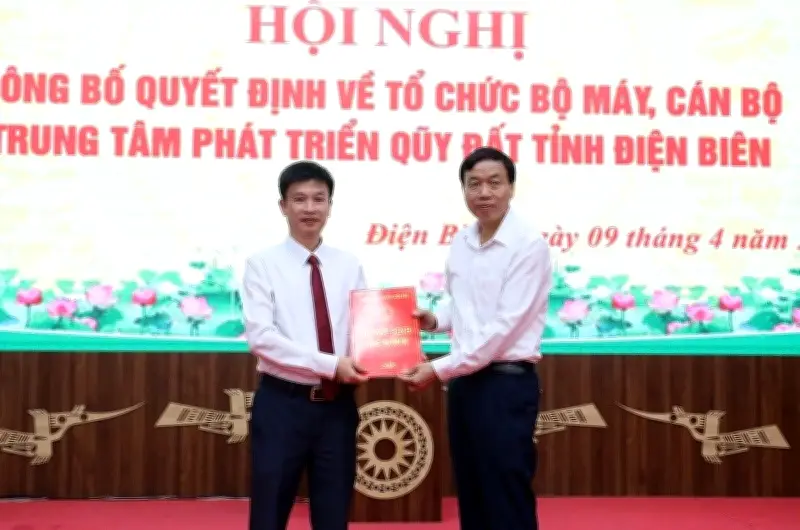 Điện Biên thành lập Trung tâm Phát triển quỹ đất tỉnh, bổ nhiệm Phó Giám đốc mới