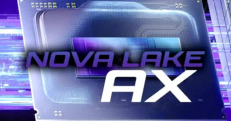 Intel rò rỉ chip workstation Nova Lake-AX: Hiệu năng khủng đối đầu MacBook