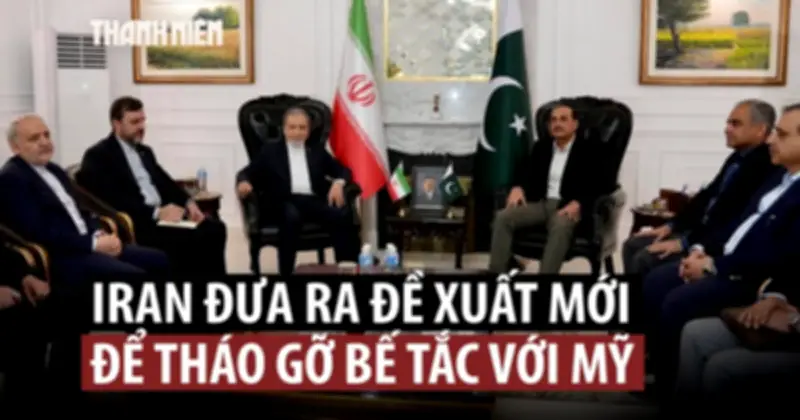 Iran đưa ra đề xuất mới cho Mỹ nhằm thúc đẩy đàm phán hạt nhân