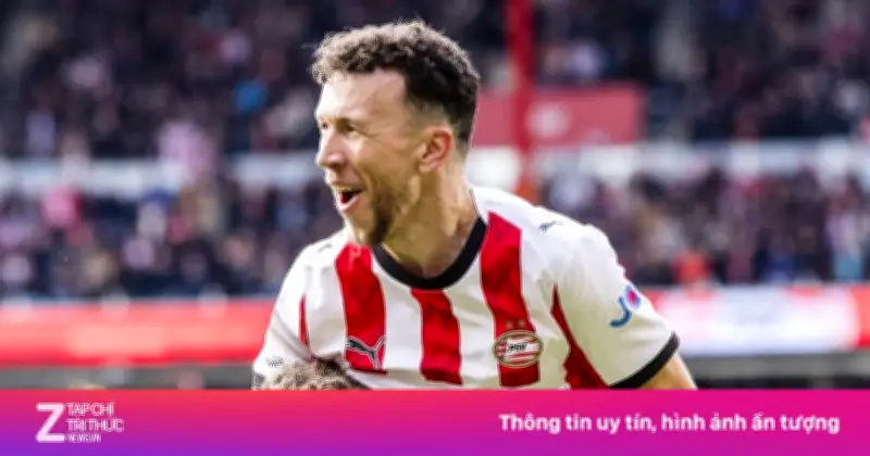Ivan Perisic 37 Tuổi Vẫn Tỏa Sáng, Cùng PSV Bảo Vệ Thành Công Ngôi Vô Địch Eredivisie