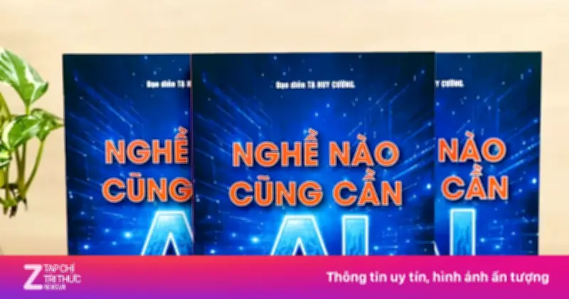 Khi AI Trở Thành Kỹ Năng Sống: Cuốn Sách 'Nghề Nào Cũng Cần AI' Định Hướng Tương Lai