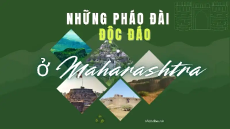 Khám Phá Những Pháo Đài Hùng Vĩ Của Maharashtra: Hành Trình Về Với Lịch Sử Sống Động