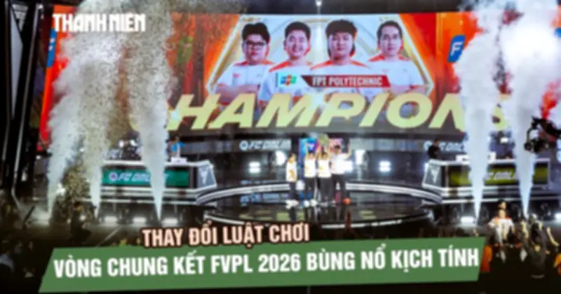 Luật chơi thay đổi: FVPL Spring 2026 trở thành đấu trường chiến thuật đỉnh cao