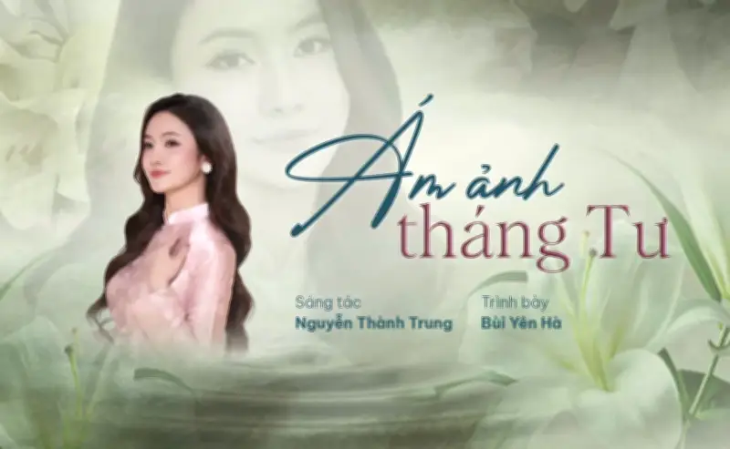 Ám ảnh tháng Tư: Tình ca mùa hạ hay khúc tưởng niệm sâu sắc từ nhạc sĩ Nguyễn Thành Trung