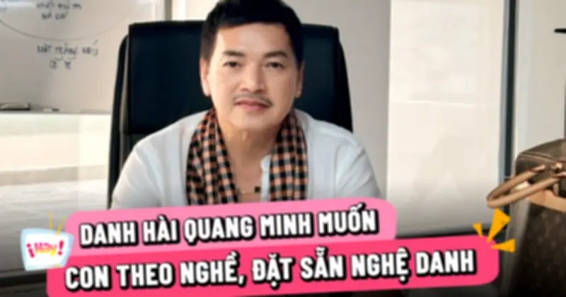 Nghệ sĩ Quang Minh ở tuổi 65: Thay đổi cuộc sống vì con trai, mong con nối nghiệp