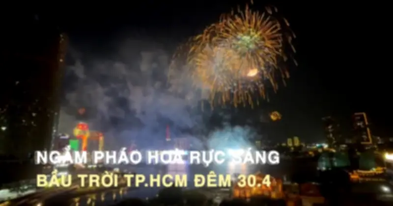 Ngắm pháo hoa rực sáng trên bầu trời TP.HCM đêm 30/4