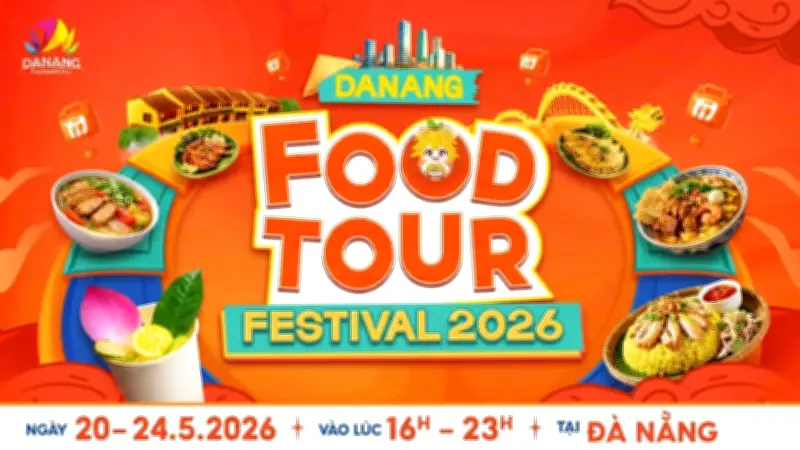 Đà Nẵng Food Tour 2026: Lễ hội ẩm thực thường niên hứa hẹn thu hút du khách quốc tế