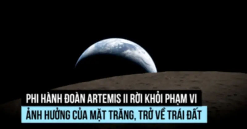 Phi hành đoàn Artemis II thiết lập kỷ lục, chia sẻ khoảnh khắc 'Trái đất lặn' từ không gian