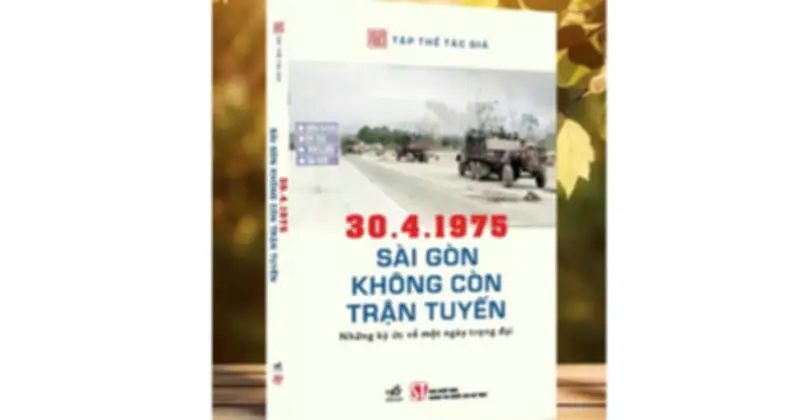 Ra mắt ấn phẩm 30.4.1975 và hồi ký Chân cứng đá mềm