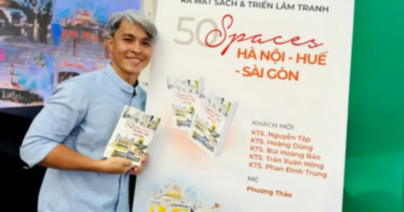 Ra mắt sách '50 Spaces: Hà Nội - Huế - Sài Gòn' tại Đường sách TP.HCM