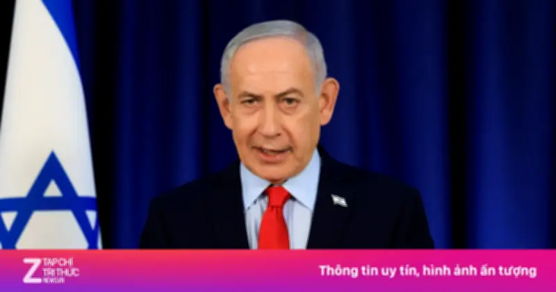 Thủ tướng Israel Netanyahu: Chiến tranh chưa kết thúc dù lệnh ngừng bắn đang diễn ra