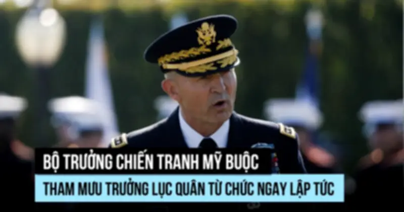 Tham mưu trưởng Lục quân Mỹ từ chức theo yêu cầu của Bộ trưởng Quốc phòng