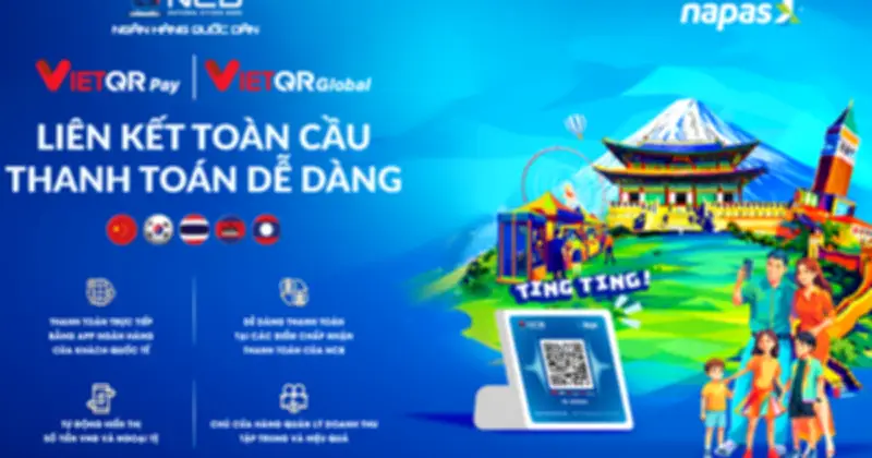 Thanh Toán QR Xuyên Biên Giới: Lợi Thế Cạnh Tranh Cho Du Lịch Việt Nam