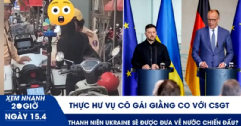 Thực Hư Vụ Cô Gái Giăng Cổ Với CSGT: Đức Muốn Đưa Thanh Niên Ukraine Về Nước Chiến Đấu?