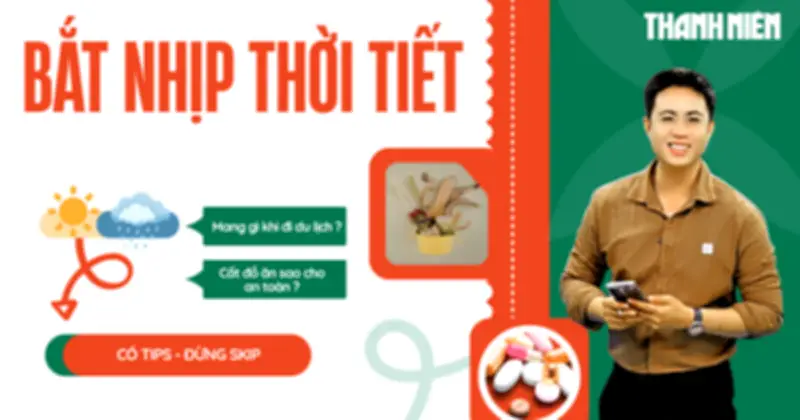 Thời tiết nghỉ lễ 30/4-1/5: Nam nắng nóng 38 độ, Bắc mát dưới 23 độ
