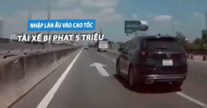 Tài xế ô tô nhập làn 'tự sát' trên cao tốc TP.HCM - Long Thành bị phạt 5 triệu đồng