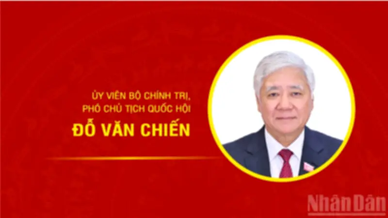 Tiểu sử Phó Chủ tịch Quốc hội Đỗ Văn Chiến: Hành trình từ cơ sở đến lãnh đạo