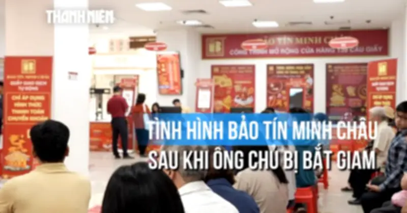 Tổng giám đốc Bảo Tín Minh Châu bị khởi tố, công ty khẳng định hoạt động bình thường