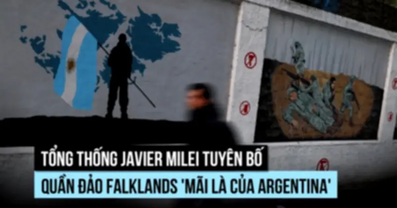 Tổng thống Argentina Milei cứng rắn trở lại về chủ quyền quần đảo Falklands