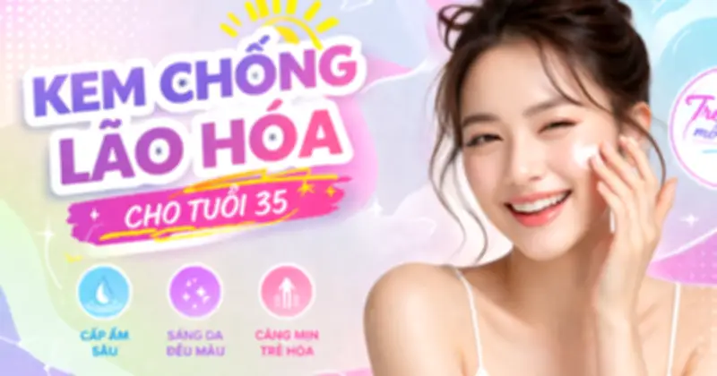 Top 6 Kem Dưỡng Trắng Da Chống Lão Hóa Được Săn Đón Nhất Hiện Nay