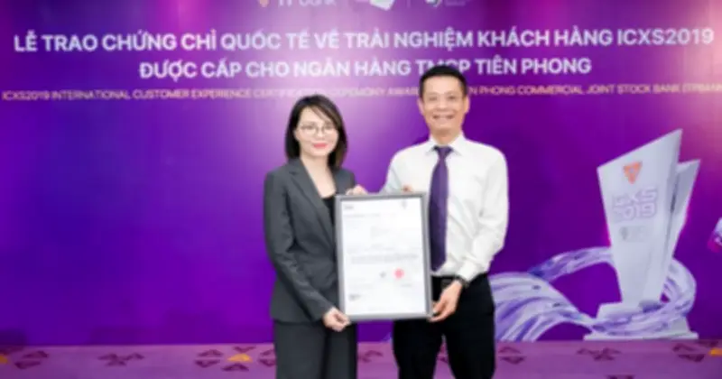 TPBank đạt chuẩn quốc tế ICXS2019: Hành trình lấy khách hàng làm trung tâm