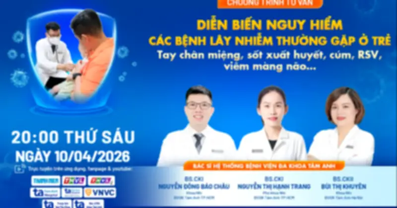 Trẻ em dễ mắc bệnh lây nhiễm: Tư vấn trực tuyến về diễn biến nguy hiểm