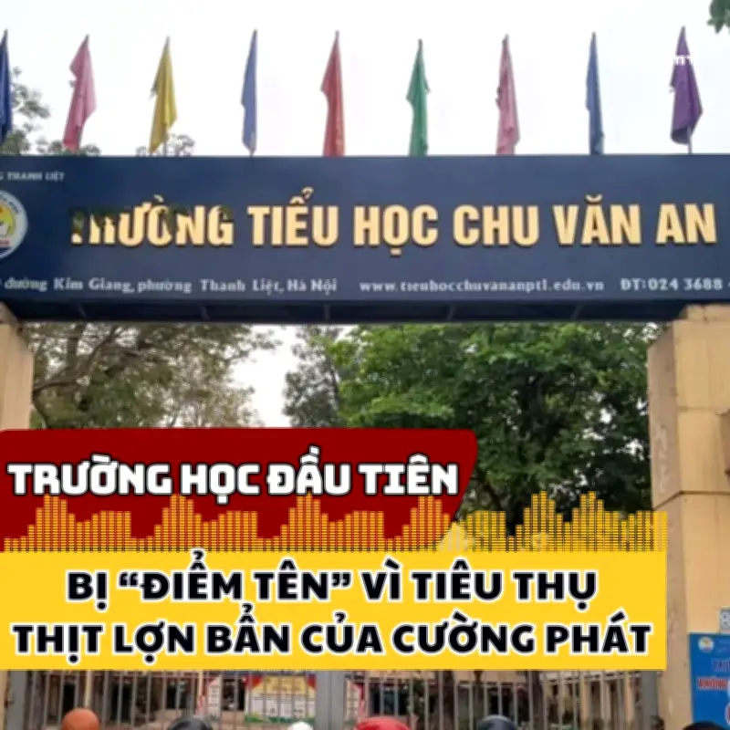 Trường học đầu tiên bị điểm danh vì tiêu thụ thịt lợn bẩn của Công ty Cường Phát