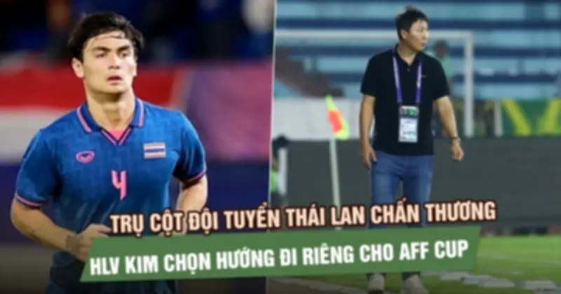 Trung vệ Thái Lan chấn thương nặng, nguy cơ vắng mặt tại AFF Cup 2026