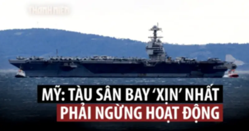 Tàu sân bay Mỹ USS Gerald R. Ford sửa chữa dài hạn tại Croatia sau hỏa hoạn