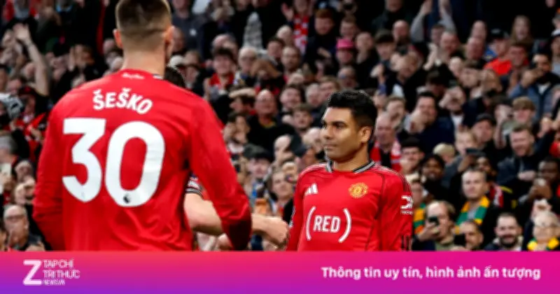 Video CĐV Manchester United bày tỏ tình cảm dành cho Casemiro