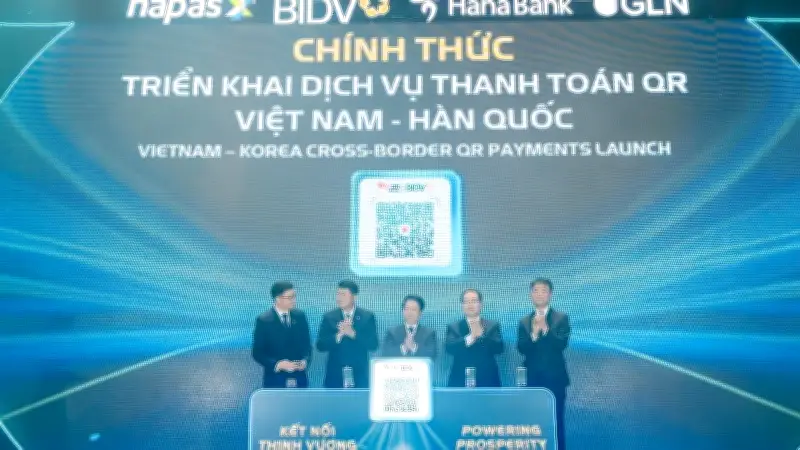 Việt Nam - Hàn Quốc chính thức triển khai thanh toán QR xuyên biên giới