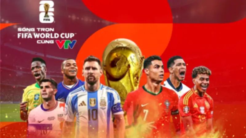 VTV độc quyền phát sóng FIFA World Cup 2026 với 104 trận đấu tại Việt Nam