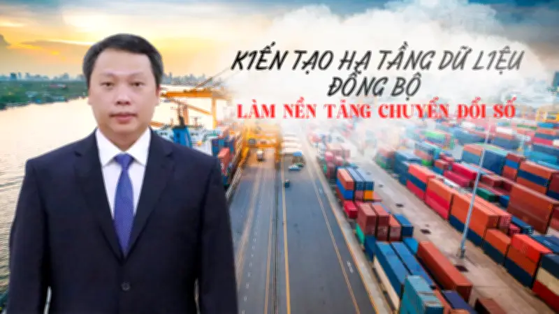 Xây dựng hạ tầng dữ liệu quốc gia: Chìa khóa giảm chi phí logistics Việt Nam