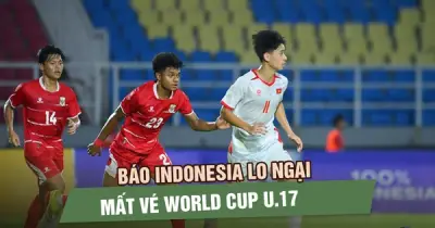 Báo Indonesia lo ngại mất vé World Cup, đánh giá cao cơ hội của U17 Việt Nam