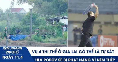 HLV Popov đối diện án phạt nặng vì ném thẻ, vụ 4 thi thể ở Gia Lai có thể là tự sát