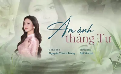 Ám ảnh tháng Tư: Tình ca mùa hạ hay khúc tưởng niệm sâu sắc từ nhạc sĩ Nguyễn Thành Trung
