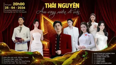 Âm vang miền di sản: Hành trình nghệ thuật tôn vinh văn hóa Thái Nguyên