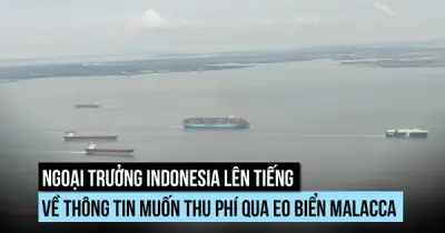 Ngoại trưởng Indonesia nói về khả năng thu phí tàu qua eo biển Malacca