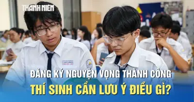 Thí sinh cần kiểm tra nguyện vọng mỗi ngày để tránh trượt oan
