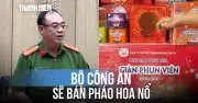 Bộ Công An công bố nghiên cứu chuyên sâu trước khi phê duyệt bắn pháo hoa