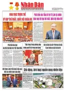 Báo Nhân Dân số 25709: Tin tức chính trị, kinh tế, xã hội nổi bật trong ngày