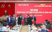 Chuyển giao tổ chức Đảng và đảng viên giữa Đảng ủy Chính phủ và Đảng ủy các cơ quan Đảng Trung ương