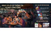 Cảnh báo từ công an: Thói quen dùng WiFi công cộng có thể khiến bạn mất sạch tài khoản