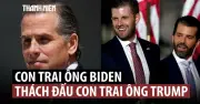 Con trai ông Biden thách con trai ông Trump thượng đài đối đầu trực tiếp