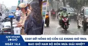 CSGT TP.HCM tăng cường kiểm tra nồng độ cồn ban ngày, thời tiết Nam Bộ sắp đón mưa giải nhiệt