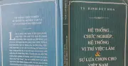 Cuốn sách của Nguyễn Vũ Trường: Phân tích vị trí việc làm và lựa chọn của Việt Nam