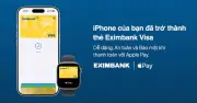 Eximbank tích hợp Apple Pay cho thẻ Visa: Thanh toán nhanh chóng, bảo mật vượt trội