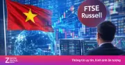 FTSE Russell Chính Thức Xác Nhận Lộ Trình Nâng Hạng Thị Trường Chứng Khoán Việt Nam