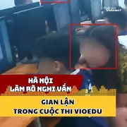 Hà Nội làm rõ nghi vấn gian lận trong cuộc thi VioEdu
