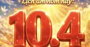 Hôm nay 10.4: Ngày thứ 100 năm 2026, âm lịch sắp sang tháng 3 và ngày Anh chị em ở Mỹ